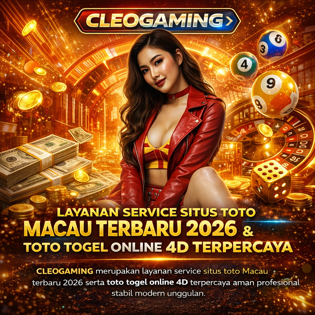 CLEOGAMING merupakan layanan service situs toto Macau terbaru 2026 serta toto togel online 4D terpercaya aman profesional stabil modern unggulan.